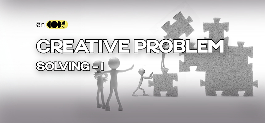 Creative Problem Solving - I